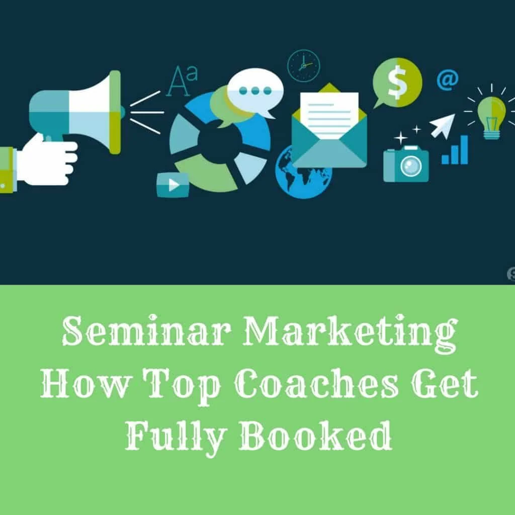 Seminar Marketing: How Top Coaches Get Fully Booked coaching workshop