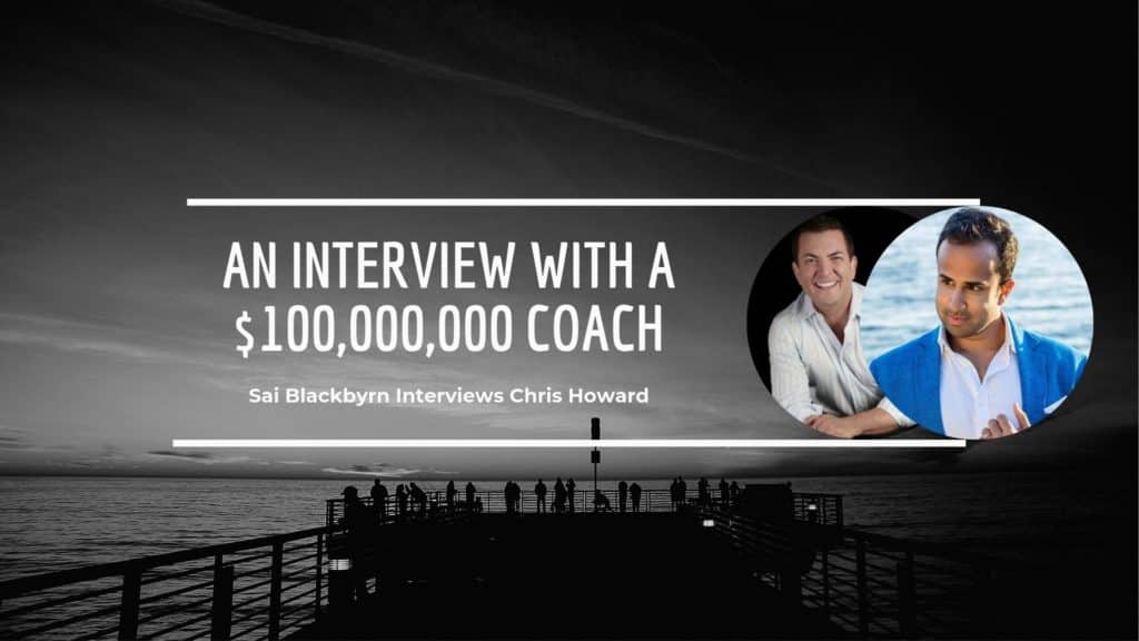 An Interview With a $100,000,000 Coach chris howard interview