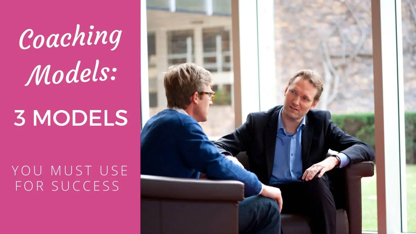 Coaching Model: 3 Models You Must Use For Success marketing