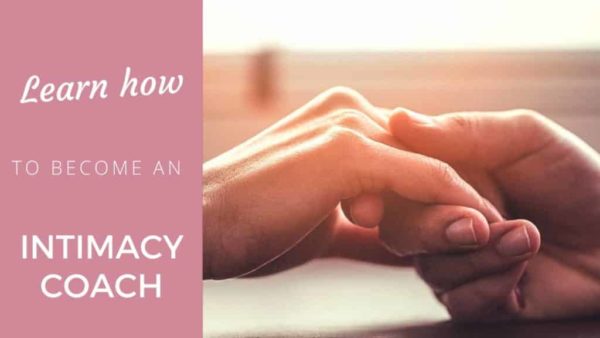 What does it take to be an INTIMACY COACH? Intimacy coach