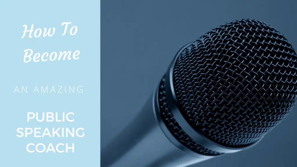 Become an Amazing Public Speaking Coach speaking coach