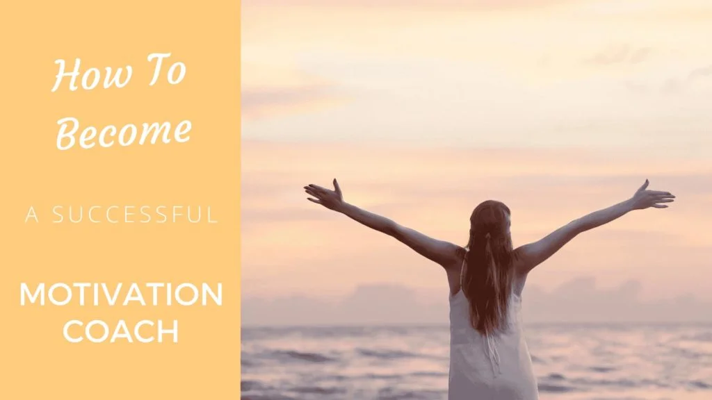 How to Become a Successful Motivation Coach somatic coaching