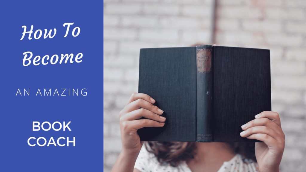How to Become an Amazing Book Coach [2023 Edition] book coach