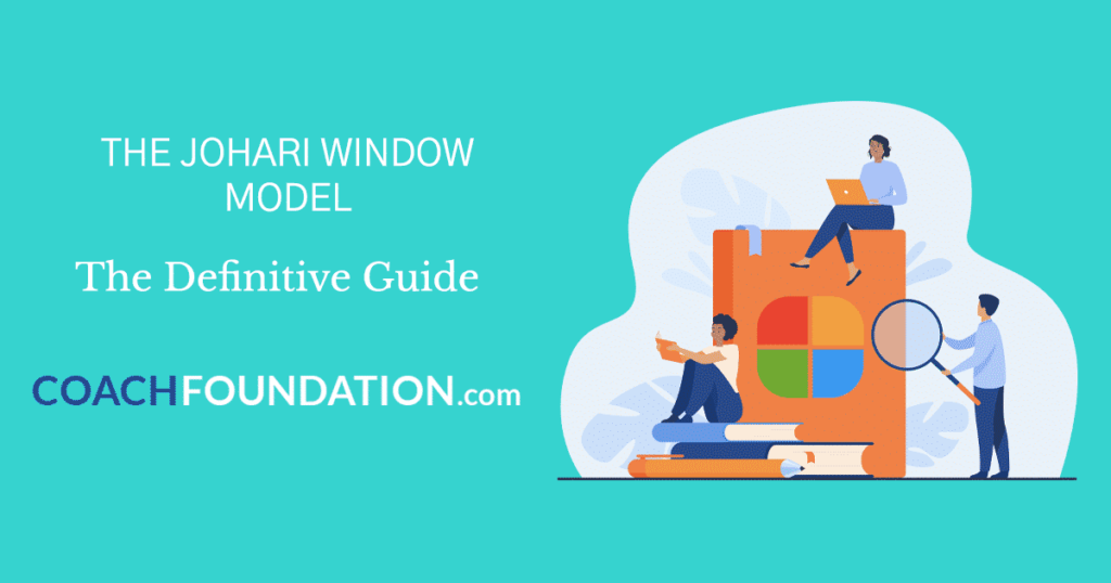 The Johari Window Model: The Definitive Guide Johari window model