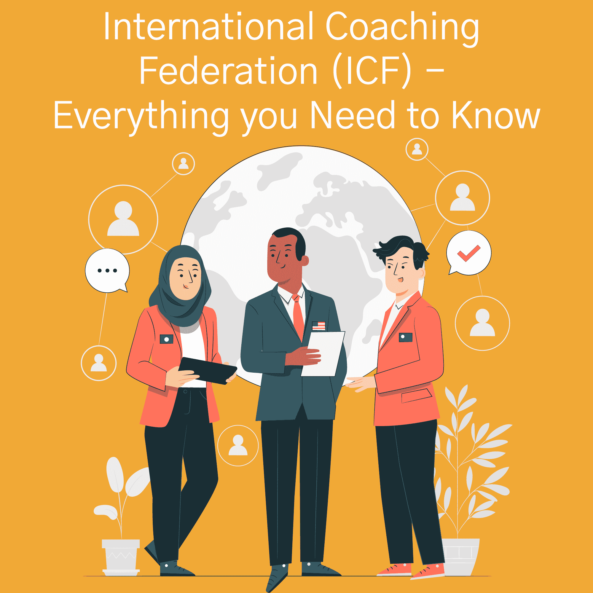 International Coaching Federation (ICF) – Everything you Need to Know