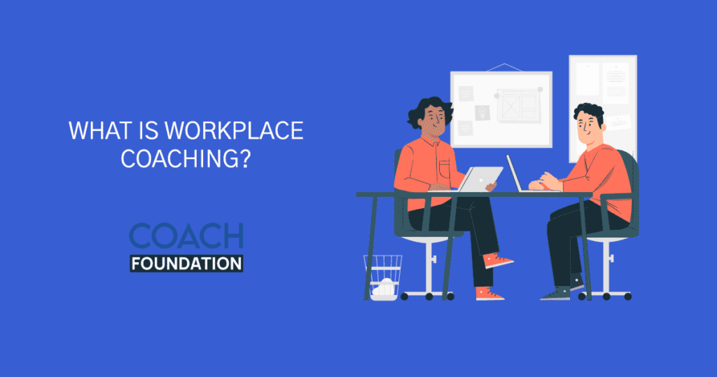 What is Workplace Coaching?