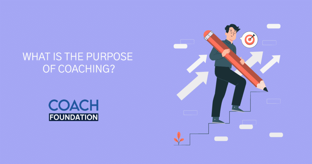 What Is The Purpose Of Coaching?