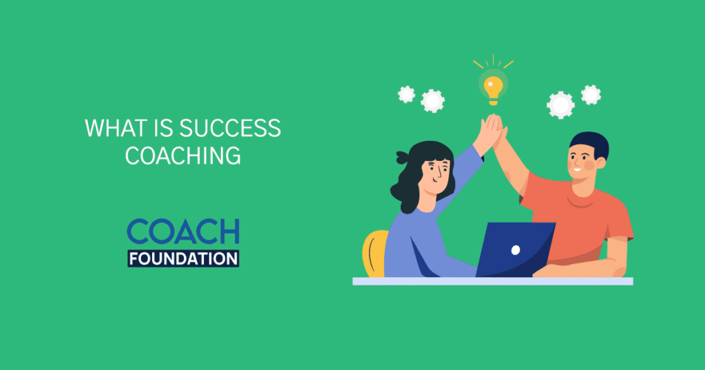 What is Success Coaching?