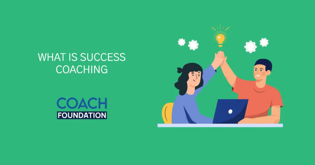 What is Success Coaching?