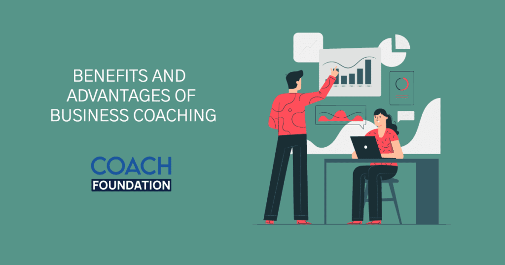 Benefits and Advantages of Business Coaching