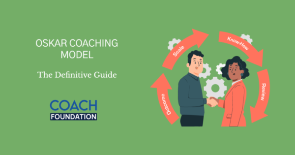 OSKAR COACHING MODEL: The Definitive Guide oskar coaching model