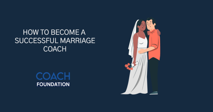 How to Become a Successful Marriage Coach Marriage Coach
