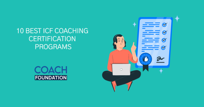 10 Best ICF Coaching Certification Programs ICF Coaching Certification Programs