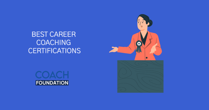 The Best Career Coaching Certifications Best Career Coaching Certifications