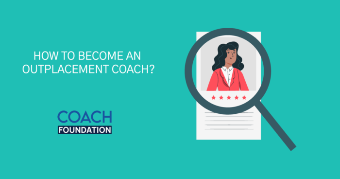How to become an outplacement coach? outplacement coach