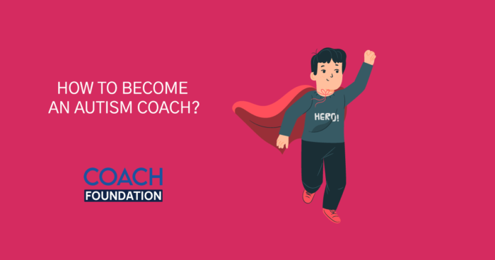 How To Become An Autism Coach? autism coach