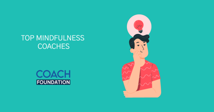 The Top Mindfulness Coaches mindfulness coaches