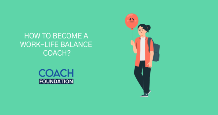 How to become a Work-Life Balance Coach? coaching leadership style
