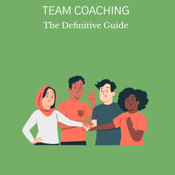 Team Coaching: The Definitive Guide team coaching