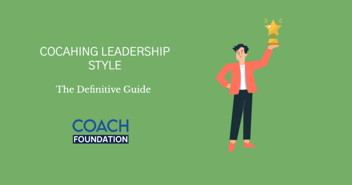 Coaching Leadership Style The Definitive Guide coaching leadership style