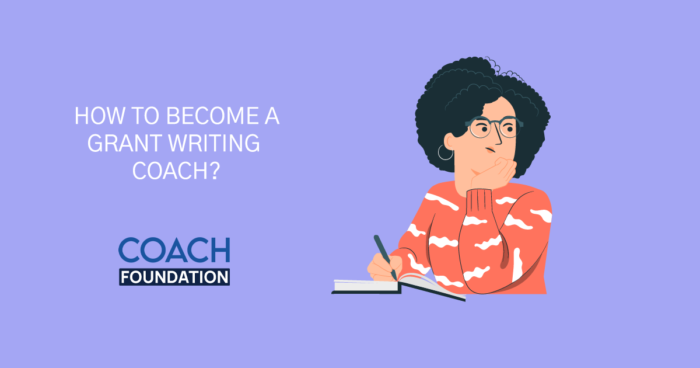 How to Become a Grant Writing Coach? grant writing coach