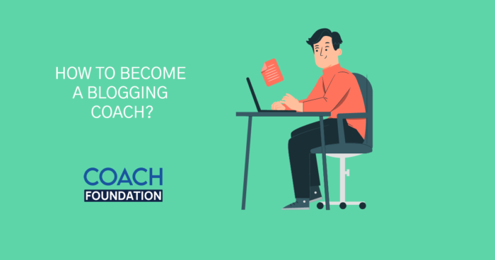 How to become a Blogging Coach? blogging coach