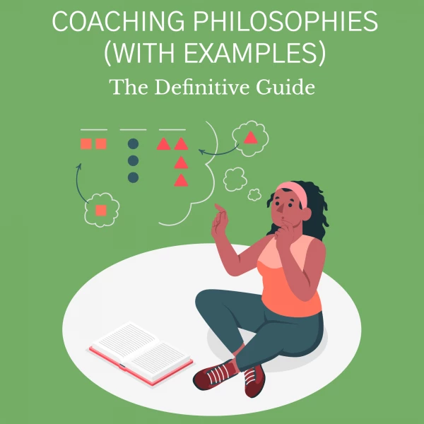 Coaching Philosophies (With Examples) - The Definitive Guide Coaching Philosophies