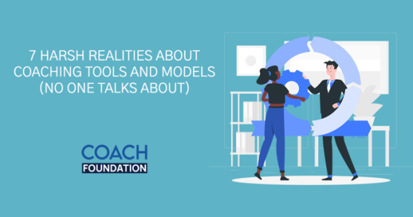 7 Harsh Realities About Coaching Tools and Models (No One Talks About) Team Coaching