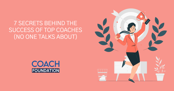 7 Secrets Behind the Success of Top Coaches (No One Talks About) Success of Top Coaches