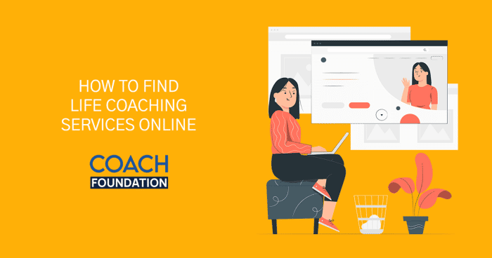 How to Find Life Coaching Services Online Life Coaching Services