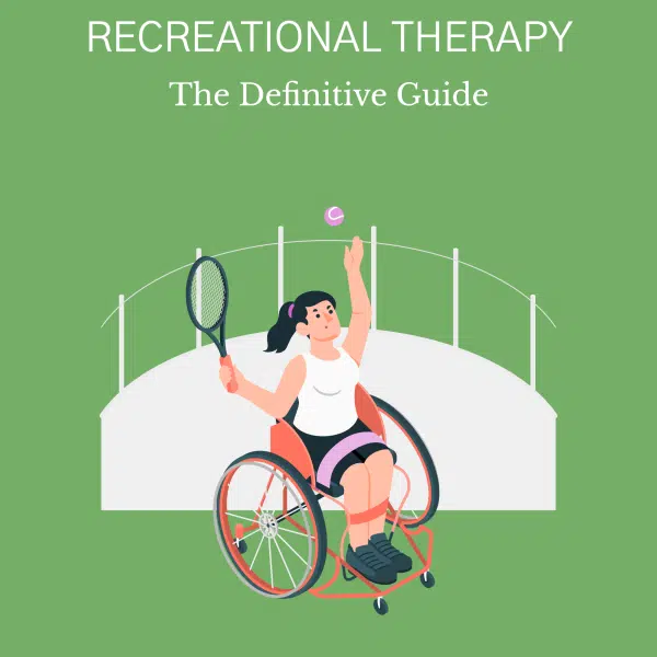 Recreational Therapy: The Definitive Guide Recreational Therapy