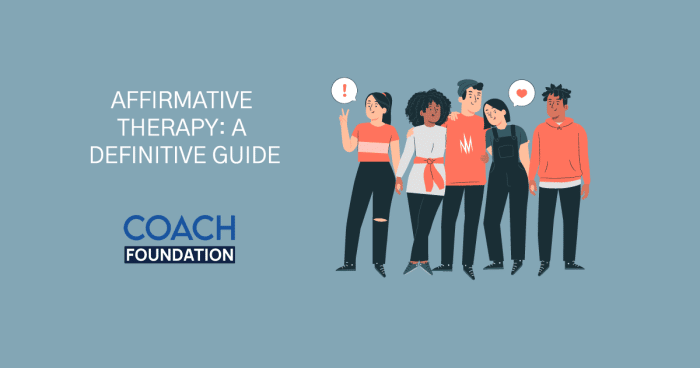 A definitive guide on Affirmative Therapy Affirmative Therapy