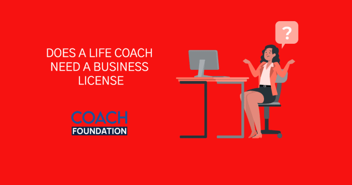 Does a Life Coach Need a Business License Life Coach License
