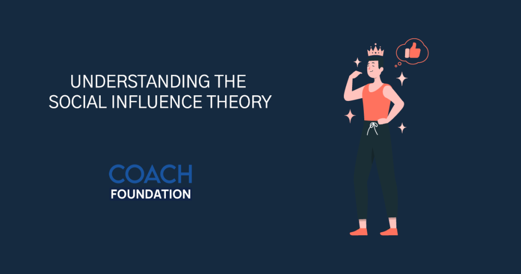 Understanding The Social Influence Theory Social Influence Theory