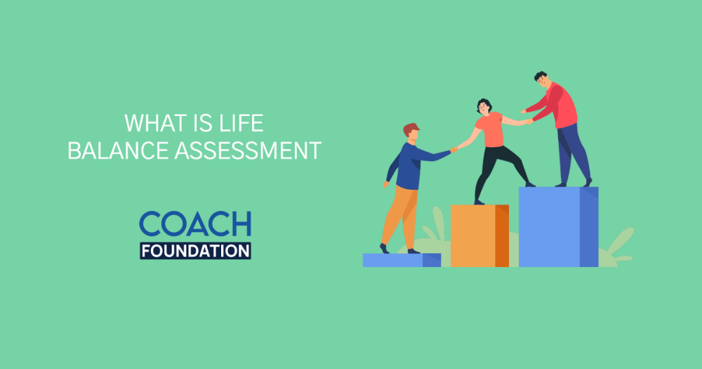 What is Life Balance Assessment ? Life Balance Assessment